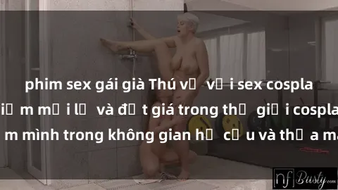 phim sex gái già Thú vị với sex cosplay anime: Trải nghiệm mới lạ và đắt giá trong thế giới cosplay! Đắm mình trong không gian hư cấu và thỏa mãn niềm đam mê của bạn!